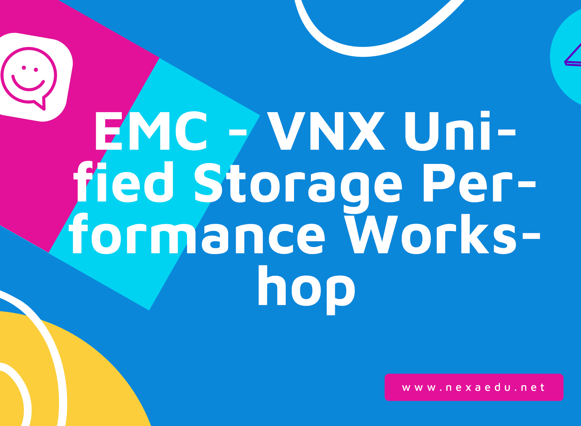 EMC - VNX Unified Storage Performance Workshop